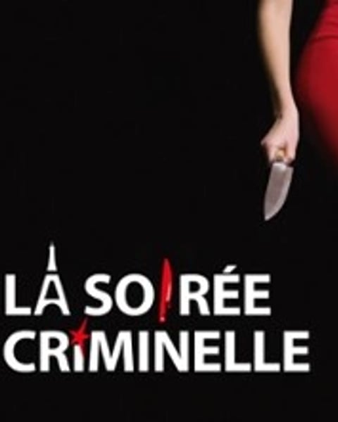 La soirée criminelle
